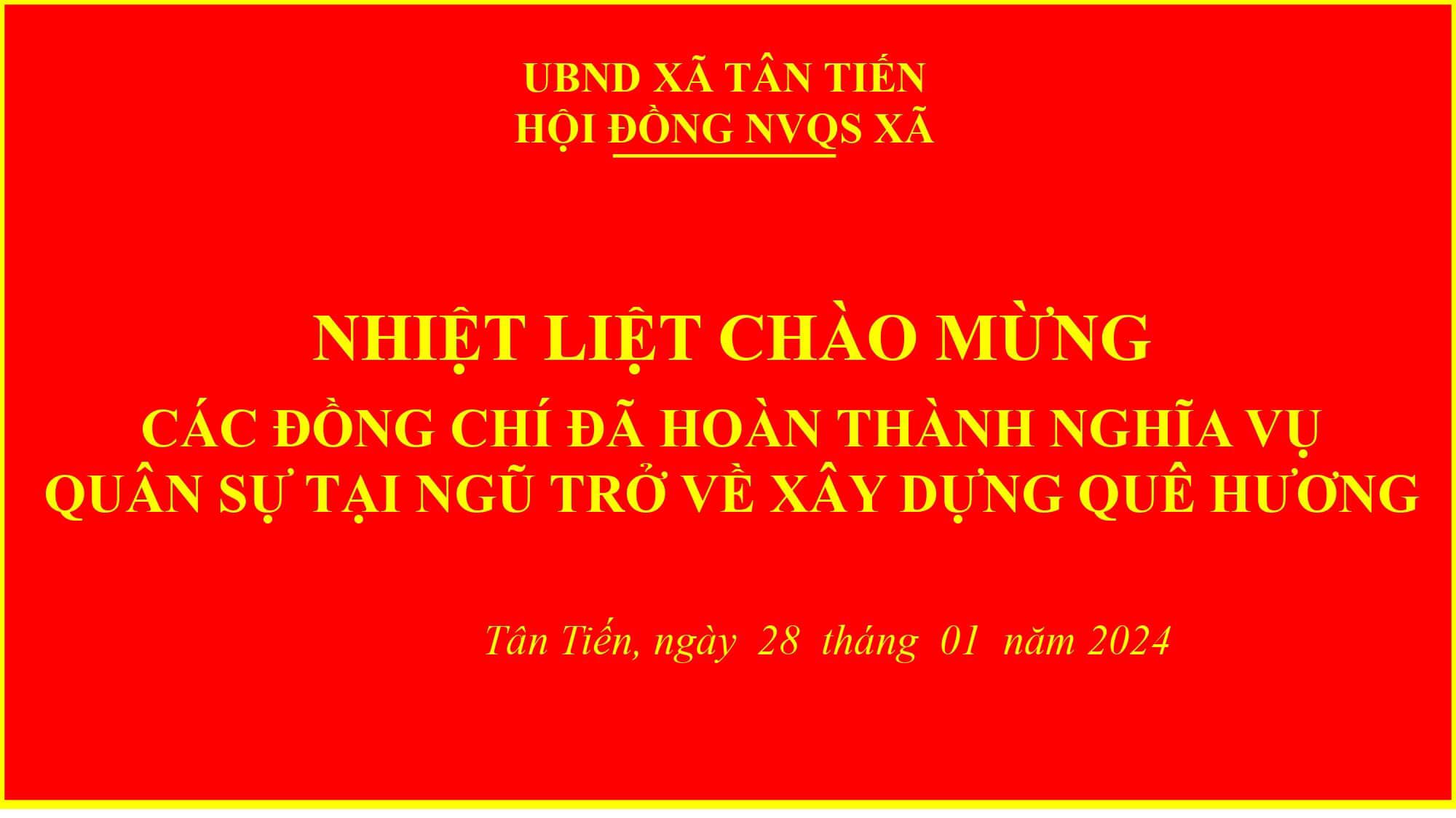 XÃ TÂN TIẾN ĐÓN NHẬN QUÂN NHÂN XUẤT NGŨ TRỞ VỀ ĐỊA PHƯƠNG