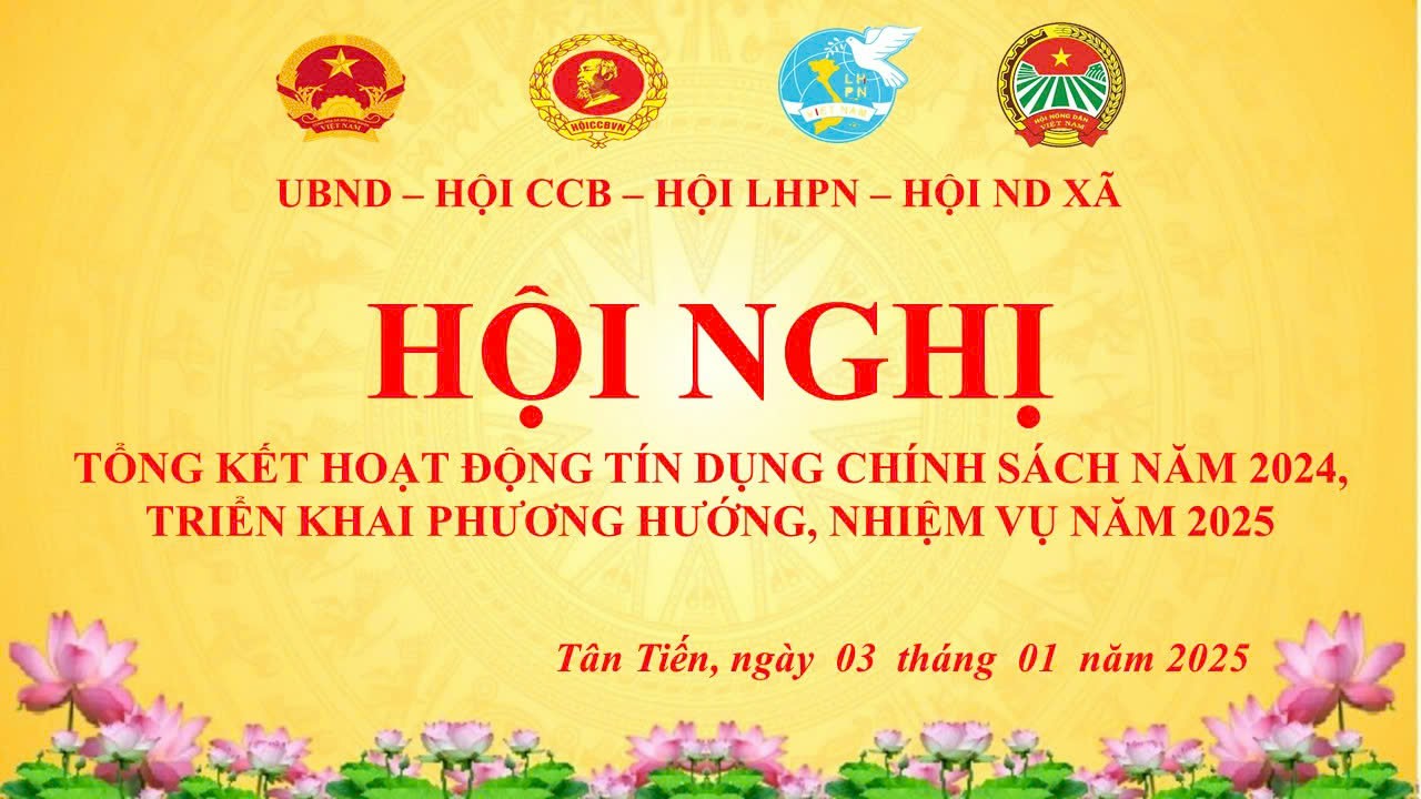 UBND XÃ TÂN TIẾN TỔ CHỨC TỔNG KẾT CÔNG TÁC TÍN DỤNG CHÍNH SÁCH XÃ HỘI NĂM 2024, PHƯƠNG HƯỚNG NHIỆM VỤ NĂM 2025