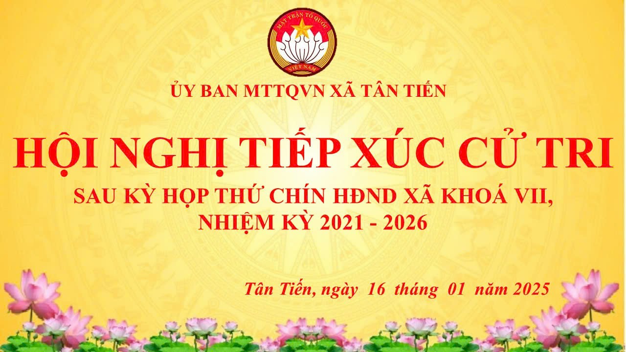 HỘI NGHỊ TIẾP XÚC CỬ TRI SAU KỲ HỌP THỨ CHÍN HĐND XÃ TÂN TIẾN KHÓA VII, NHIỆM KỲ 2021-2026