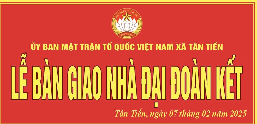 TÂN TIẾN: LỄ BÀN GIAO NHÀ ĐẠI ĐOÀN KÊT